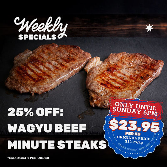 25% off SPECIAL: Wagyu Minute Steaks