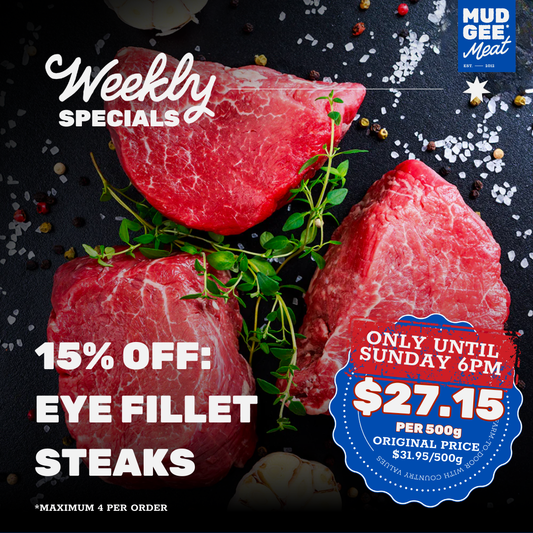 15% OFF: Eye Fillet Steaks