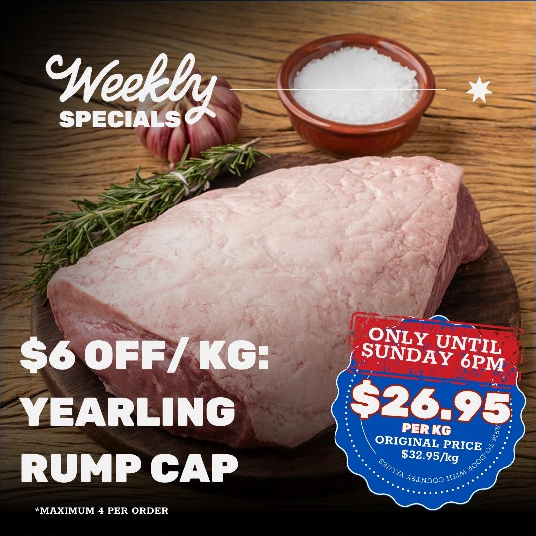$6/kg off SPECIAL: Yearling Rump Cap